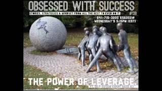 The Power Of Leverage  OWS #138 || Obsessed With Success || Millionaire Minded TV