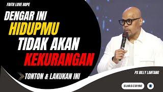 HIDUPMU TIDAK AKAN KEKURANGAN || PS.BILLY LANTANG #viral #khotbah #firmantuhan #saatteduh #motivasi