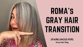 GRAY HAIR TRANSITION STORY | ROMA’S ASH SILVER HAIR