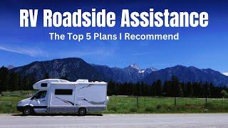 RV Roadside Assistance That You Can Trust - The Top 5 Plans