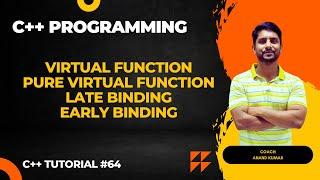 Virtual Function | Pure Virtual Function | Late Binding | Early Binding | C++ Programming | In Hindi