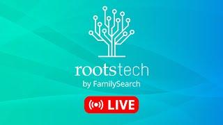 RootsTech LIVE | Day 1