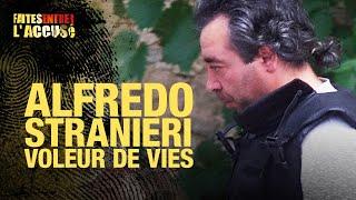 Faites entrer l'accusé : Aldredo Stranieri, le voleur de vies