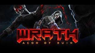 WRATH Aeon of Ruin / Призрак Quake / Вторая серия /