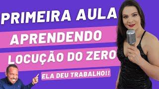 APRENDENDO LOCUÇÃO DO ZERO -  AULA 01