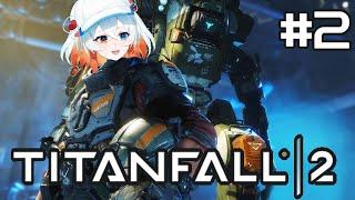 Titanfall 2 | #2 | Just me and my BT