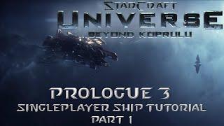 StarCraft Universe: Beyond Koprulu 03 - Prologue P1 (Open Beta)