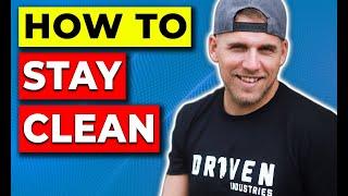 How To Stay Clean From Drugs & Alcohol (#1 KEY TO STAYING SOBER)