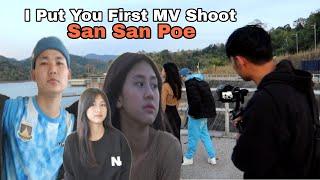 San San Poe (I Put You First ) MV Shoot Coming Soon