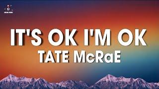 Tate McRae - It's ok I'm ok (Lyrics)