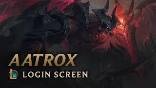 Aatrox, the Darkin Blade | Login Screen - League of Legends