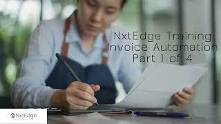 NXTEDGE - Welcome to NxtEdge by DiningEdge: Training on Invoice Automation