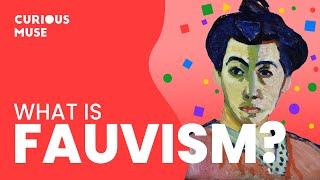 Fauvism in 4 Minutes: The Wild Beasts of Art 