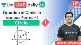 JEE 2022: Circle L1 | Equation of Circle in various Forms | Unacademy JEE | Maths | Sameer Sir