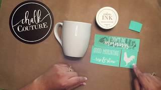 Custom DIY Coffee/Tea Cups or Mugs with Chalk Couture Ink!-Fast and Easy