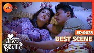 Dil Dhoondta Hai - Hindi TV Serial - Best Scene - 33 - Stavan Shinde, Shivya Pathania- Zee TV