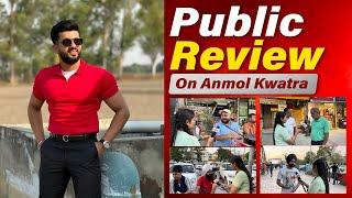 Public Review On Anmol Kwatra. #ludhiana #anmolkwatra #ludhianalifeofficial