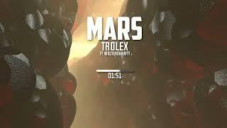 TROLEX ft. WojtekSh*wty - Mars (prod. TROLEX)