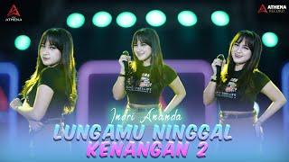 Lungamu Ninggal Kenangan 2 - Indri Ananda (Official Live Music) Langit peteng katon mendung