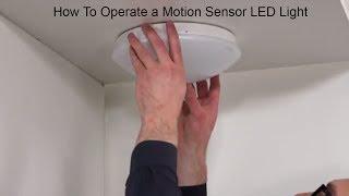 How To Operate a Motion Sensor LED Light