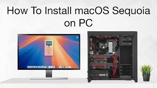 How To Install macOS Sequoia on PC | Hackintosh | Step By Step Guide