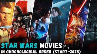 Star Wars Movies in CHRONOLOGICAL ORDER (2025) - Don't Watch Out of Order!
