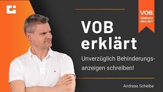 VOB Erklärt: Unverzüglich Behinderungsanzeigen schreiben!