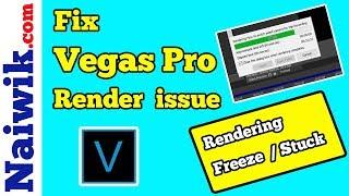 How to fix Vegas Pro 16 / 17 render issue || Video Rendering freeze or stuck