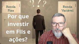 Por que investir em FIIs e ações no Brasil?