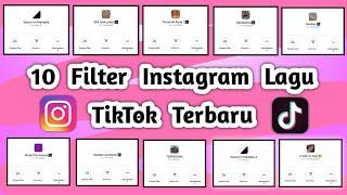 10 FILTER INSTAGRAM LAGU TIKTOK 2021 (FILTER IG YANG LAGI VIRAL)