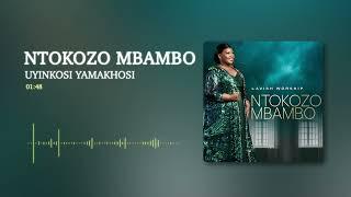 Ntokozo Mbambo - UyiNkosi yamaKhosi (Audio)