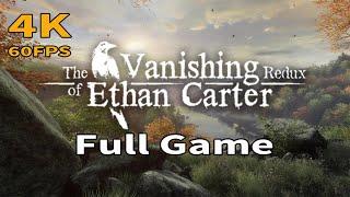 The Vanishing of Ethan Carter Redux - Full Game Walkthrough [4K 60FPS]