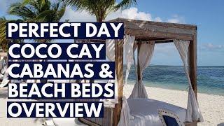 PERFECT DAY COCO CAY Cabanas, Beach Beds, Bungalows Overview and Tour, Royal Caribbean