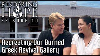 Restoring Hope E 10: 9 MONTHS OF RESTORATION IN 30 MINUTES [RESTORING A 300 YEAR OLD BURNED HOUSE]