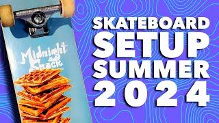 My New Skateboard Setup for Summer 2024!