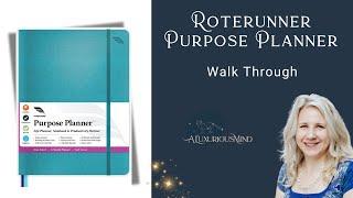 Roterunner Purpose Planner Walk-Through (6-month & undated)