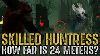 Skilled Huntress: How far is 24 meters? | DBD Killer Trophy | Dead by Daylight Achievement Hunter