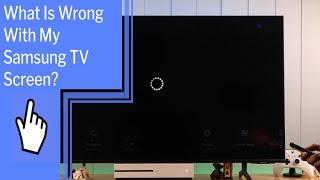 What Is Wrong With My Samsung TV Screen?