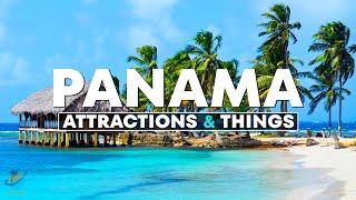 Top 10 Best Attractions & Things to Do in Panama - Travel Video 2023