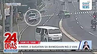 24 Oras Weekend Part: (Part 1 - 2) van nagbanggaan; Presyo ng kamatis lumobo; Paghahanda sa pista...