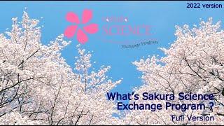 Sakura Science Exchange Program Introduction Video 2022(Full ver.)