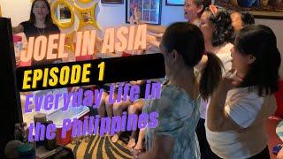 Episode 01 - Everyday Life in the Philippines