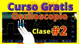 Curso Gratis Osciloscopio, Clase #2️⃣ 