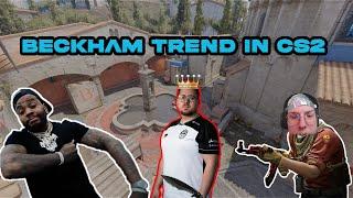 BECKHAM TREND IN CS2