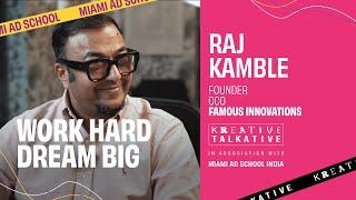 WORK HARD DREAM BIG | RAJ KAMBLE X MIAMI AD SCHOOL