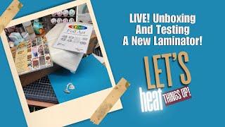 LIVE! Unboxing and Testing my NEW laminator!