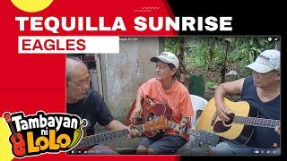 Tequila Sunrise (Eagles) Cover by Tambayan Ni Lolo