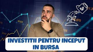 Investitii Pentru Inceput In Bursa !