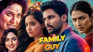 Allu Arjun's South Movie Family Guy | New South Indian 2024 Hindi Dubbed Movie | Rashmika Mandanna