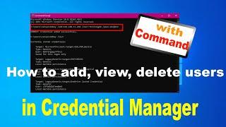 How to add, view, delete users in Credential Manager with Command Prompt